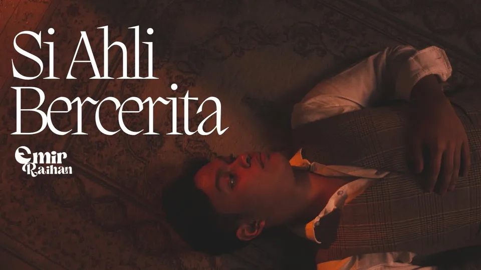 Emir Raihan — Si Ahli Bercerita